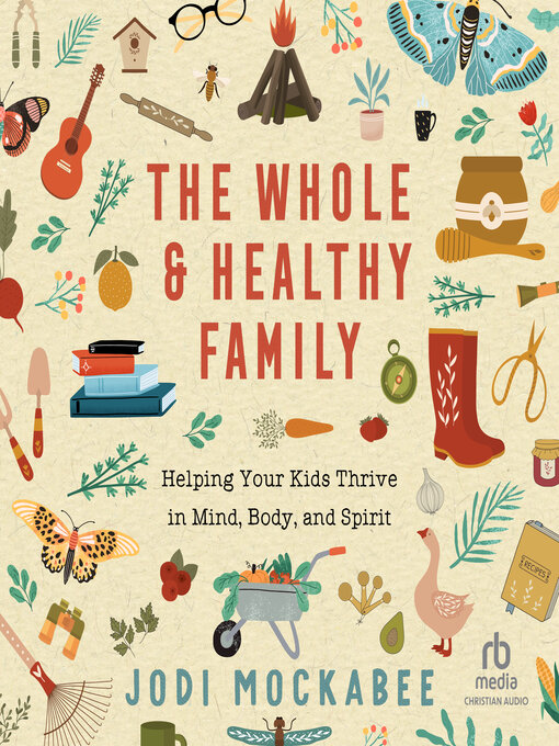 Title details for The Whole and Healthy Family by Jodi Mockabee - Available